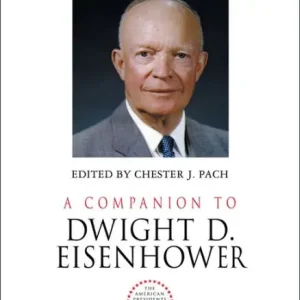 Affordable A Companion to Dwight D. Eisenhower