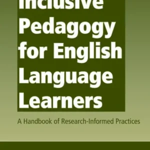 Luxury Inclusive Pedagogy for English Language Learners: A Handbook of Research-Informed Practices