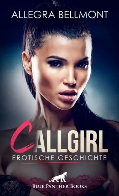 CallGirl Erotische Geschichte: Nach einer Hocherotischen Verwechslung sind beide für einander entflammt ... Flash Sale