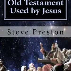 Today Only Old Testament Used by Jesus