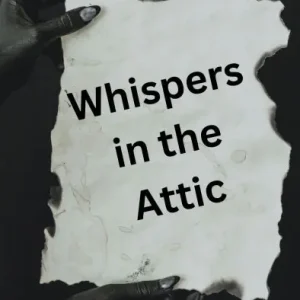 Popular Whispers in the Attic