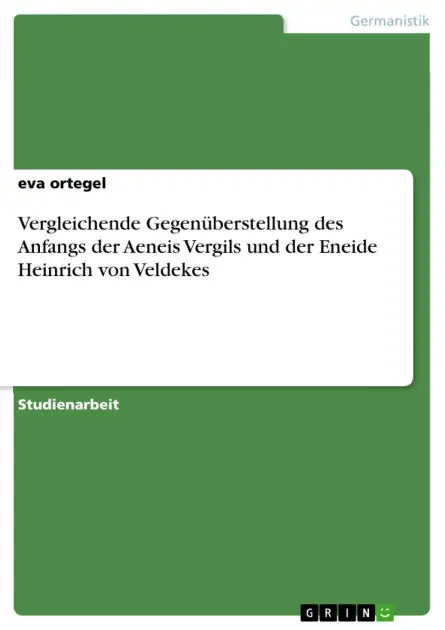 Big Sale Vergleichende Gegenüberstellung des Anfangs der Aeneis Vergils und der Eneide Heinrich von Veldekes