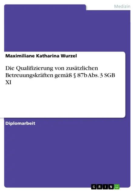 Secure Checkout Die Qualifizierung von zusätzlichen Betreuungskräften gemäß § 87b Abs. 3 SGB XI