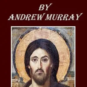The Power of the Blood of Christ ~ Andrew Murray Best Choice