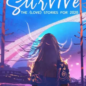 Here's How We Survive: The (Love) Stories for 2020 Money Back Guarantee