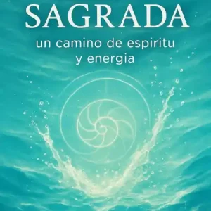 AGUA SAGRADA: un camino de espíritu y energía Trusted Brand