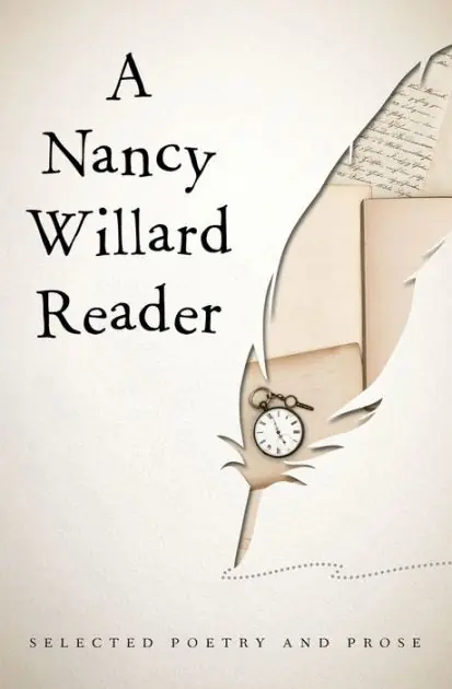 A Nancy Willard Reader: Selected Poetry and Prose Discount