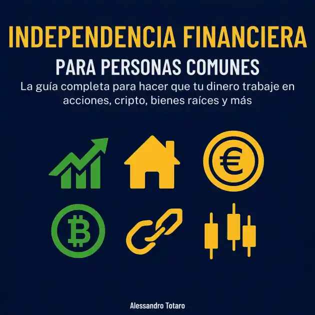 Same Day Shipping Independencia financiera para personas comunes: La guía completa para hacer trabajar tu dinero en acciones, cripto, inmuebles y más