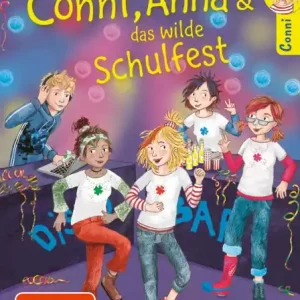 Money Back Guarantee Conni & Co 4: Conni, Anna und das wilde Schulfest: Warmherziges Mädchenbuch ab 10 Jahren über beste Freundinnen und große Gefühle