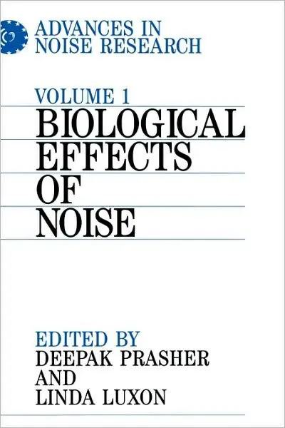 Free Shipping Advances in Noise Research, Volume 1: Biological Effects of Noise