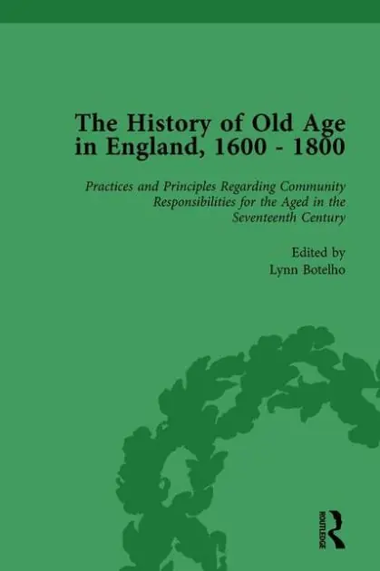 Final Sale The History of Old Age in England, 1600-1800, Part II vol 5