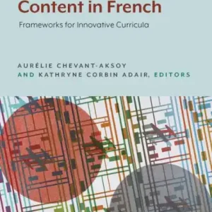Popular Culture and Content in French: Frameworks for Innovative Curricula