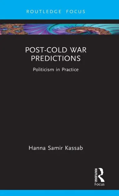 Trending Post-Cold War Predictions: Politicism in Practice