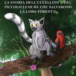La storia dell'uccellino e del piccolo lemure che salvarono la loro foresta! Trending