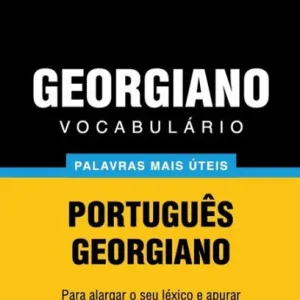 One Day Deal VocabulÃ¯Â¿Â½rio PortuguÃ¯Â¿Â½s-Georgiano - 3000 palavras mais Ã¯Â¿Â½teis