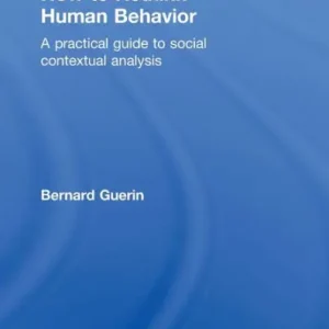 Hassle-Free Returns How to Rethink Human Behavior: A Practical Guide to Social Contextual Analysis