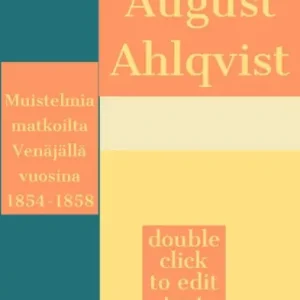 Weekend Sale Muistelmia matkoilta Venajalla vuosina 1854-1858