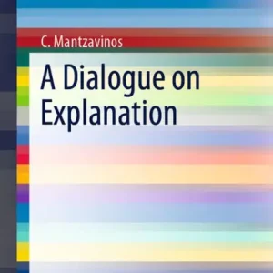 Today Only A Dialogue on Explanation