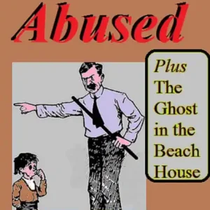 Luxury Abused plus The Ghost in the Beach House