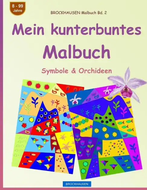 BROCKHAUSEN Malbuch Bd. 2 - Mein kunterbuntes Malbuch: Symbole & Orchideen Don’t Miss Out