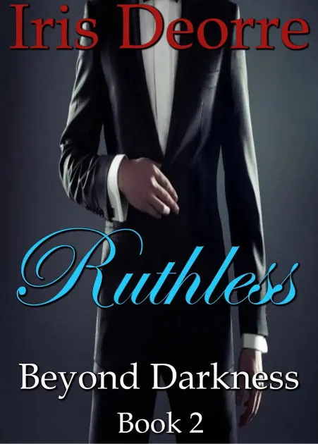 Ruthless (Beyond Darkness, #2) Genuine