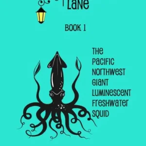 Holiday Sale Tales from Lamplight Lane Book I: Squid