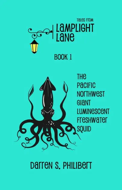 Holiday Sale Tales from Lamplight Lane Book I: Squid