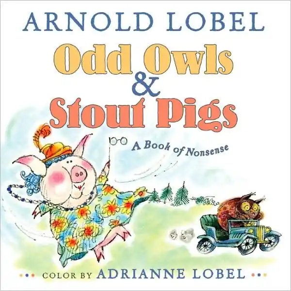 Odd Owls & Stout Pigs: A Book of Nonsense Buy Online