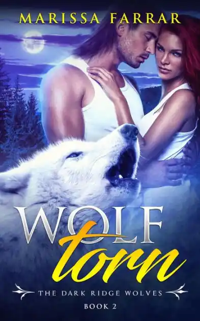 Wolf Torn (The Dark Ridge Wolves, #2) Professional Grade