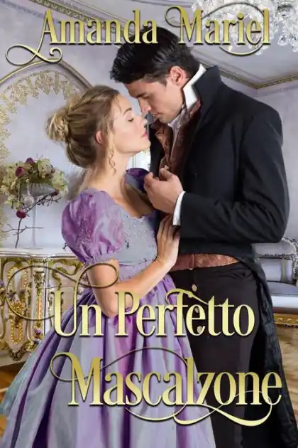 Un perfetto mascalzone (Il bacio di una canaglia, #4) Trusted Brand