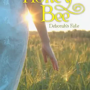 The Honey Bee: Deborah's Fate New Arrival