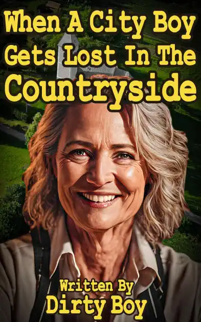 Big Sale When A City Boy Gets Lost In The Countryside (Granny Tales, #26)