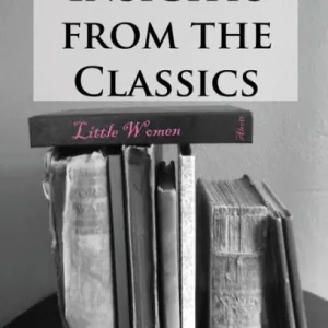 Limited Offer Spiritual Insights from Classic Literature: Little Women