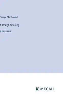 Handmade A Rough Shaking: in large print