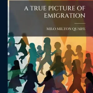 High Quality A True Picture of Emigration