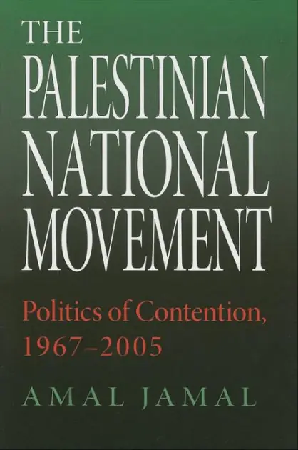 Buy Today The Palestinian National Movement: Politics of Contention, 1967-2005
