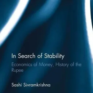 In Search of Stability: Economics of Money, History of the Rupee Best Seller
