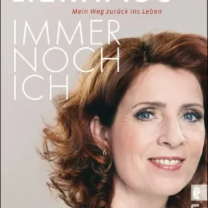 Fan Favorite Immer noch ich: Mein Weg zurück ins Leben