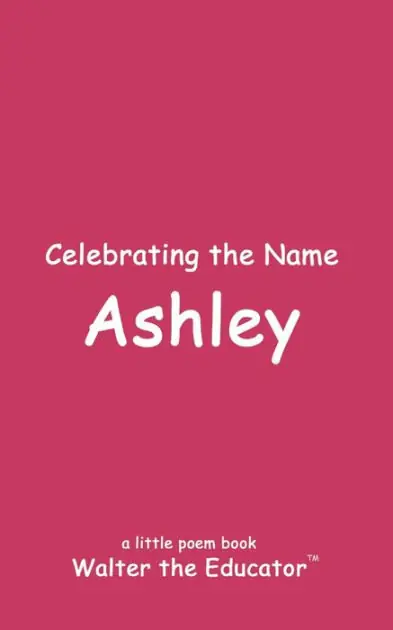 Latest Celebrating the Name Ashley