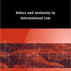 Ethics and Authority in International Law Genuine