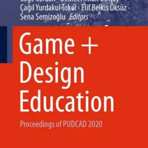 Game + Design Education: Proceedings of PUDCAD 2020 Affordable