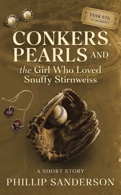 Authentic Conkers, Pearls, and the Girl Who Loved Snuffy Stirnweiss: A Short Story