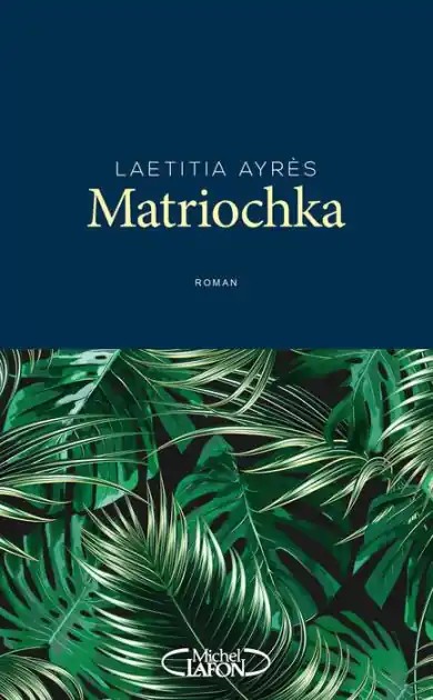 Matriochka (French-language Edition) While Supplies Last