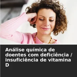 Final Sale Anï¿½lise quï¿½mica de doentes com deficiï¿½ncia / insuficiï¿½ncia de vitamina D