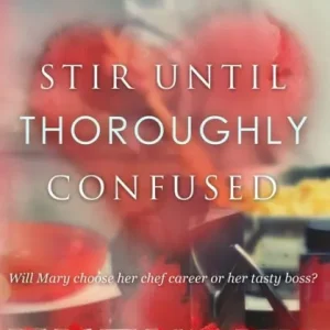 Stir until Thoroughly Confused (Toronto Series #4) Hot Picks