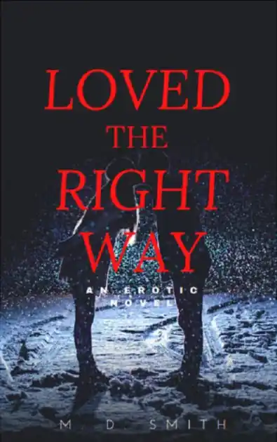 Limited Edition Loved The Right Way