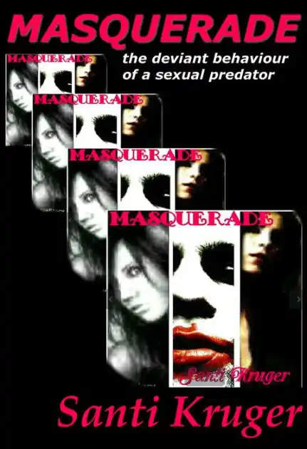 Masquerade the Deviant Behaviour of a Sexual Predator While Supplies Last