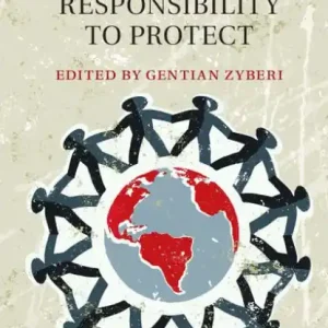 An Institutional Approach to the Responsibility to Protect Best Seller