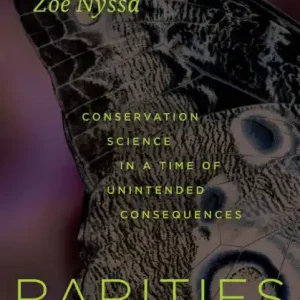 Rarities: Conservation Science in a Time of Unintended Consequences Big Sale
