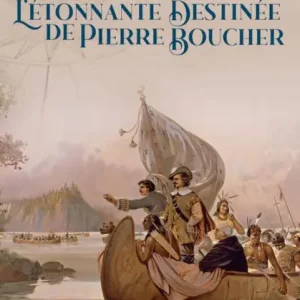 L'Étonnante Destinée de Pierre Boucher Best Price
